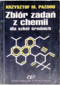 Zbiór zadań z chemii dla szkół średnich