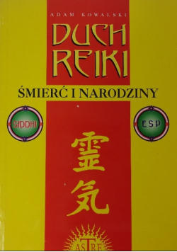 Duch Reiki. Śmierć i narodziny