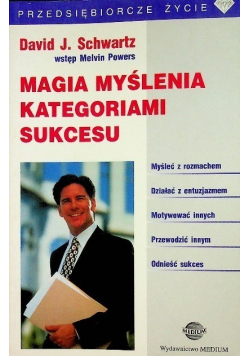 Magia myślenia kategoriami sukcesu