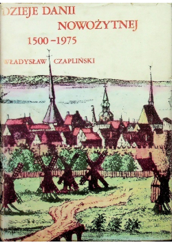 Dzieje Danii nowożytnej 1500 -1975