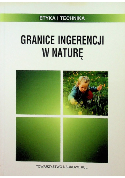 Granice ingerencji w naturę