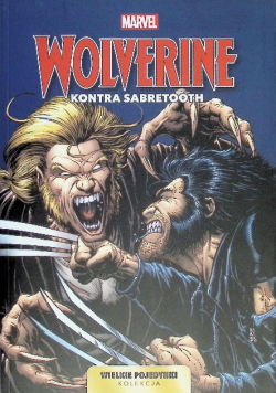 Wielkie pojedynki Tom 6 Volverine Kontra Sabretooth