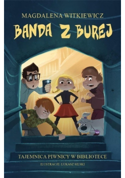 Banda z Burej Tajemnica piwnicy w bibliotece