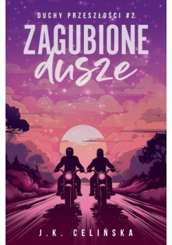 Duchy przeszłości T.2 Zagubione dusze