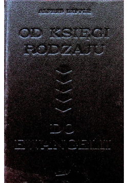 Od Księgi Rodzaju do Ewangelii