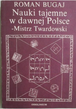 Nauki tajemne w dawnej Polsce – Mistrz Twardowski