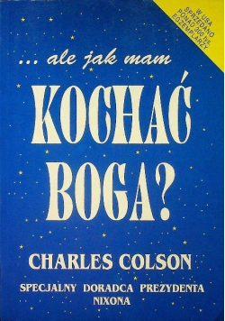 Ale jak mam kochać Boga