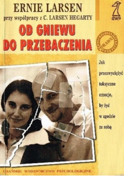 Od gniewu do przebaczenia