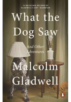 What the Dog Saw