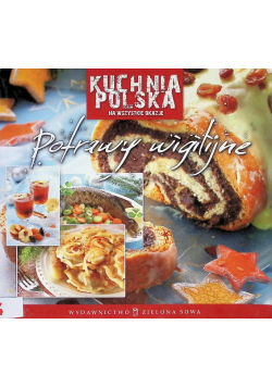 Potrawy wigilijne Tradycyjna Polska Kuchnia