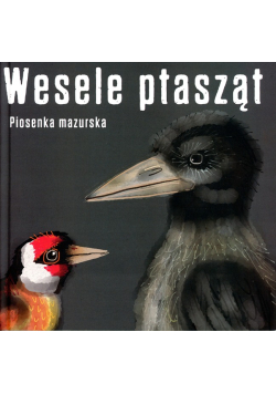 Wesele ptasząt piosenka mazurska