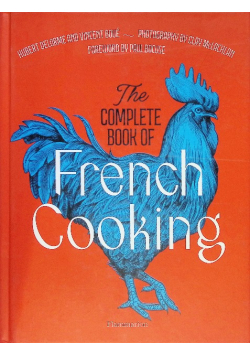 The Complete Book of French Cooking