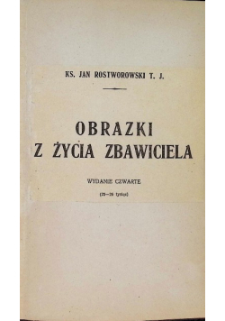 Obrazki z życia Zbawiciela, 1929 r.