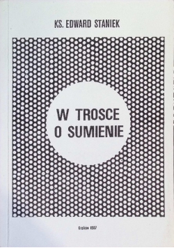 W trosce o sumienia