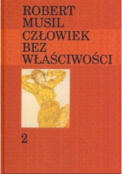 Człowiek bez właściwości Tom 2