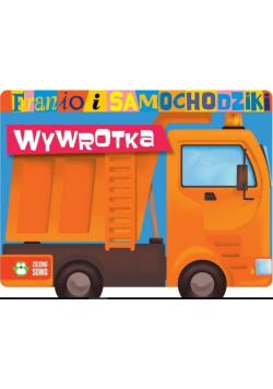 Franio i samochodziki Wywrotka