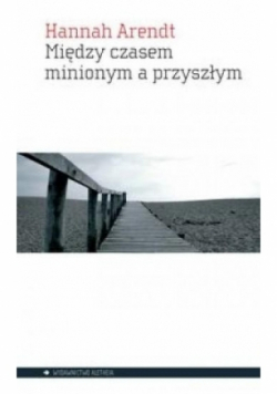 Między czasem minionym a przyszłym
