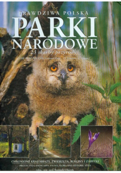 Prawdziwa Polska. Parki Narodowe