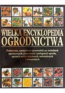 Wielka encyklopedia ogrodnictwa