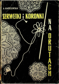 Serwetki i koronki na drutach