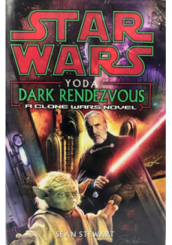 Star Wars Yoda Dark Rendezvous A Clone Wars Novel