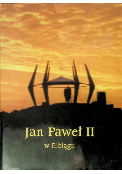 Jan Paweł II w Elblągu