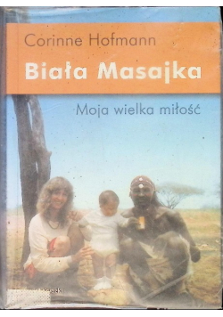 Biała Masajka Moja wielka miłość
