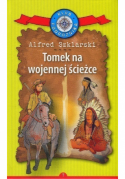 Klub podróżnika Tom 7 Tomek na wojennej ścieżce
