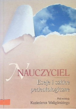 Nauczyciel , eseje i szkice