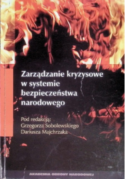 Zarządzanie kryzysowe w systemie bezpieczeństwa narodowego