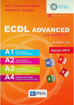 ECDL Advanced na skróty Edycja 2015