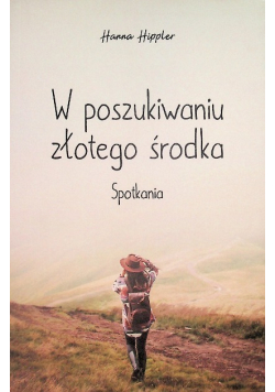 W poszukiwaniu złotego środka