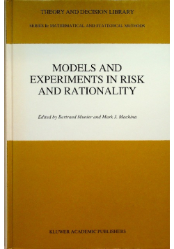 Models and Experiments in Risk and Rationality