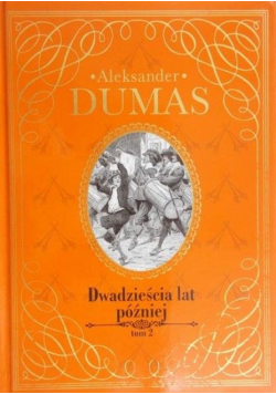 W dwadzieścia lat później Tom 2