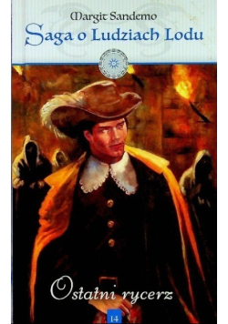 Saga o ludziach lodu Tom 14 Ostatni rycerz