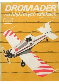 Dromader na błękitnych szlakach