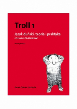 Troll 1 Język duński teoria i praktyka Poziom podstawowy