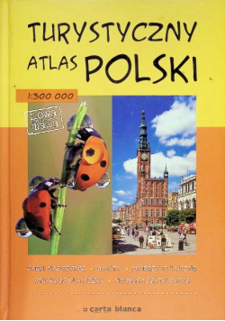 Turystyczny Atlas Polski 1 : 300 000