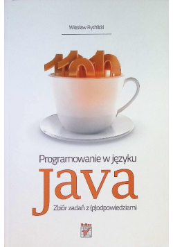Programowanie w języku Java Zbiór zadań z (  p  ) odpowiedziami