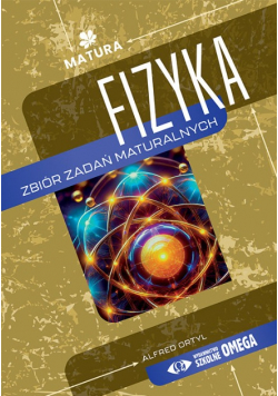 Fizyka zbiór zadań maturalnych