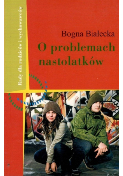 O problemach nastolatków
