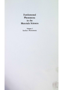 Fundamental Phenomena in the Materials Sciences Volume 2