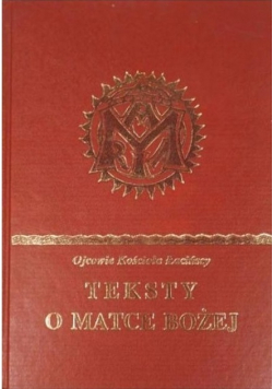 Ojcowie Kościoła Greccy i Syryjscy Teksty o Matce Bożej