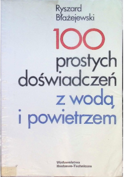 100 prostych doświadczeń z wodą i powietrzem
