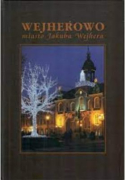 Wejherowo miasto Jakuba Wejhera