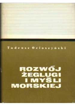 Rozwój żeglugi i myśli morskiej