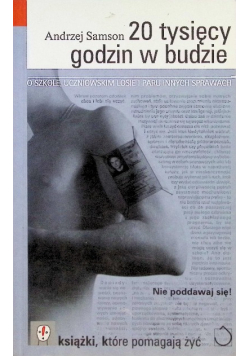 20 tysięcy godzin w budzie
