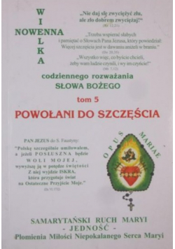 Wielka nowenna Powołani do szczęścia Tom 5