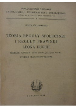 Teoria reguły społecznej i reguły prawnej Leona Duguit 1949 r.