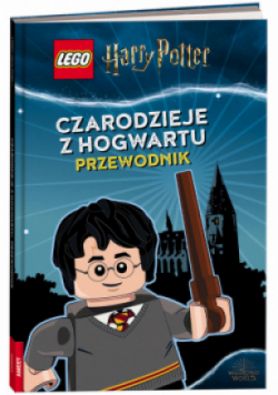 Lego Harry Potter Czarodzieje z Hogwartu Przewodnik